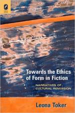 Towards the Ethics of Form in Fiction: Narratives of Cultural Remission